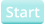 Start