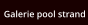 Galerie pool strand